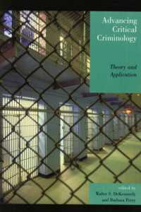 批判的犯罪学の進歩<br>Advancing Critical Criminology : Theory and Application (Critical Perspectives on Crime and Inequality)