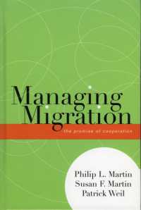 移民管理：協調への機運<br>Managing Migration : The Promise of Cooperation (Program in Migration and Refugee Studies)