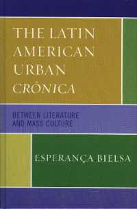 The Latin American Urban Crónica : Between Literature and Mass Culture