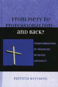 From Piety to Professionalism D and Back? : Transformations of Organized Religious Virtuosity