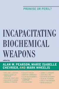 生物化学兵器の無能力化<br>Incapacitating Biochemical Weapons : Promise or Peril?