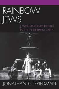 Rainbow Jews : Jewish and Gay Identity in the Performing Arts