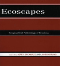 Ecoscapes : Geographical Patternings of Relations