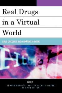 バーチャルな世界におけるリアルなドラッグ<br>Real Drugs in a Virtual World : Drug Discourse and Community Online