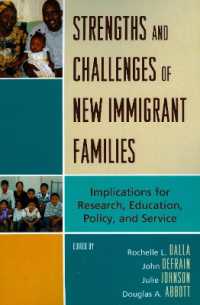 Strengths and Challenges of New Immigrant Families : Implications for Research, Education, Policy, and Service
