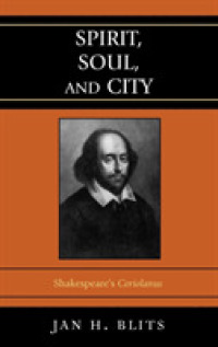 Spirit, Soul, and City : Shakespeare's Coriolanus