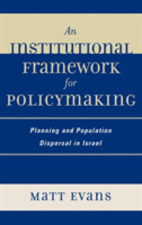 An Institutional Framework for Policymaking : Planning and Population Dispersal in Israel （1ST）