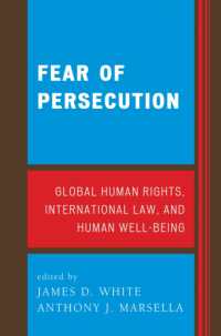 迫害の恐怖：難民問題、人権と国際法<br>Fear of Persecution : Global Human Rights, International Law, and Human Well-Being
