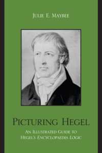ヘーゲル『論理学』図解ガイド<br>Picturing Hegel : An Illustrated Guide to Hegel's Encyclopaedia Logic