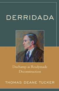 デリダ、ダダとデュシャンをつなぐ<br>Derridada : Duchamp as Readymade Deconstruction