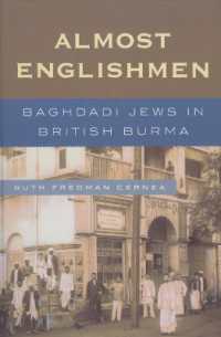 Almost Englishmen : Baghdadi Jews in British Burma
