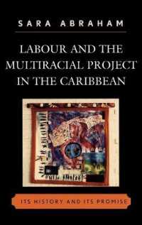Labour and the Multiracial Project in the Caribbean (Caribbean Studies)