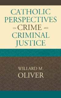 Catholic Perspectives on Crime and Criminal Justice