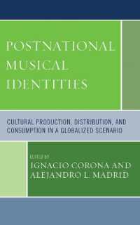 Postnational Musical Identities : Cultural Production, Distribution, and Consumption in a Globalized Scenario