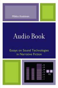オーディオブック：ナラティブ小説における音声技術<br>Audio Book : Essays on Sound Technologies in Narrative Fiction