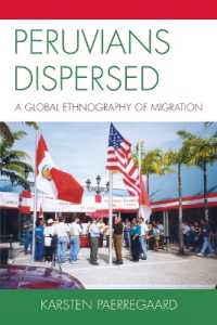 Peruvians Dispersed : A Global Ethnography of Migration