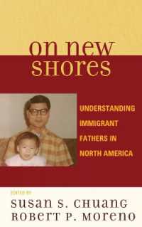 On New Shores : Understanding Immigrant Fathers in North America