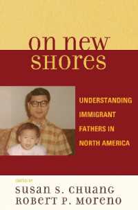 On New Shores : Understanding Immigrant Fathers in North America
