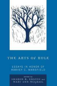 The Arts of Rule : Essays in Honor of Harvey C. Mansfield