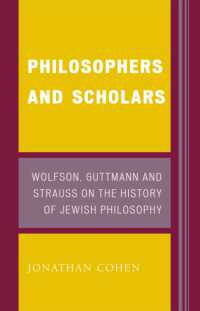 Philosophers and Scholars : Wolfson, Guttmann and Strauss on the History of Jewish Philosophy