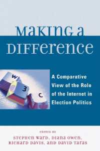 インターネットと選挙：各国比較<br>Making a Difference : A Comparative View of the Role of the Internet in Election Politics