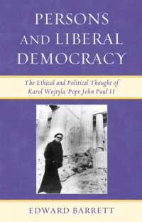 Persons and Liberal Democracy : The Ethical and Political Thought of Karol Wojtyla/John Paul II