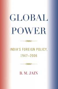 インドの対外政策：1947-2006年<br>Global Power : India's Foreign Policy, 1947-2006