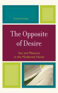 モダニズム小説における性と欲望<br>The Opposite of Desire : Sex and Pleasure in the Modernist Novel