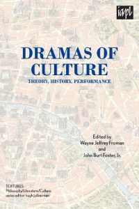 Dramas of Culture : Theory, History, Performance (Textures: Philosophy / Literature / Culture)