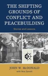 The Shifting Grounds of Conflict and Peacebuilding : Stories and Lessons