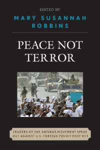 テロではなく平和を：ポスト９．１１時代の米国対外政策に抗して<br>Peace Not Terror : Leaders of the Antiwar Movement Speak Out against U.S. Foreign Policy Post 9/11