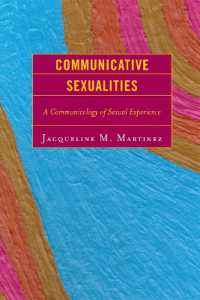 Communicative Sexualities : A Communicology of Sexual Experience