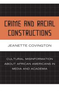 Crime and Racial Constructions : Cultural Misinformation about African Americans in Media and Academia