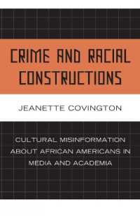 Crime and Racial Constructions : Cultural Misinformation about African Americans in Media and Academia