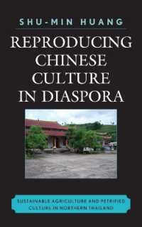 Reproducing Chinese Culture in Diaspora : Sustainable Agriculture and Petrified Culture in Northern Thailand