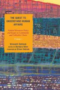 The Quest to Understand Human Affairs : Natural Resources Policy and Essays on Community and Collective Choice