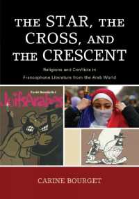 The Star, the Cross, and the Crescent : Religions and Conflicts in Francophone Literature from the Arab World (After the Empire: The Francophone World and Postcolonial France)