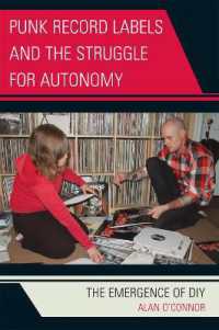 パンクロックのレーベルと自律性をめぐる闘い<br>Punk Record Labels and the Struggle for Autonomy : The Emergence of DIY (Critical Media Studies)