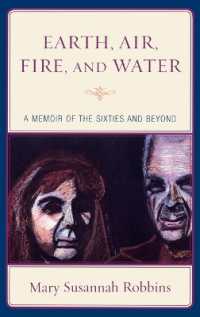 Earth, Air, Fire, and Water : A Memoir of the Sixties and Beyond