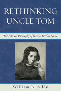 Rethinking Uncle Tom : The Political Thought of Harriet Beecher Stowe