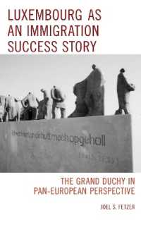 Luxembourg as an Immigration Success Story : The Grand Duchy in Pan-European Perspective