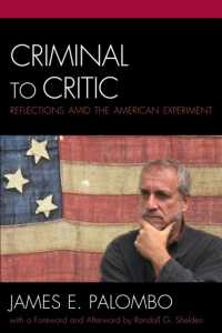 Criminal to Critic : Reflections amid the American Experiment (Critical Perspectives on Crime and Inequality)
