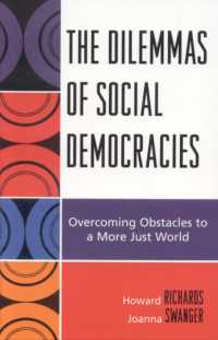 The Dilemmas of Social Democracies : Overcoming Obstacles to a More Just World