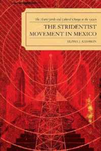 The Stridentist Movement in Mexico : The Avant-Garde and Cultural Change in the 1920s