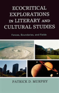 Ecocritical Explorations in Literary and Cultural Studies : Fences, Boundaries, and Fields