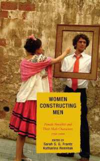 Women Constructing Men : Female Novelists and Their Male Characters, 1750 - 2000