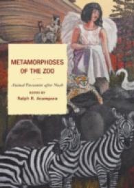 Metamorphoses of the Zoo : Animal Encounter after Noah (Toposophia: Sustainability, Dwelling, Design)