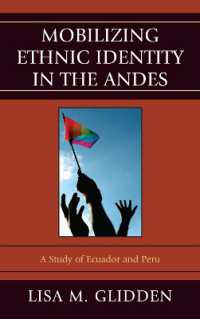 Mobilizing Ethnic Identities in the Andes : A Study of Ecuador and Peru