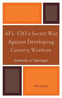 AFL-CIO's Secret War against Developing Country Workers : Solidarity or Sabotage?