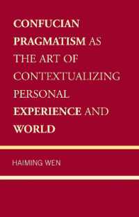 Confucian Pragmatism as the Art of Contextualizing Personal Experience and World